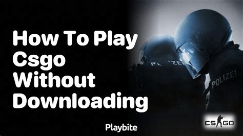 play csgo|play cs go without download.